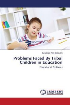 Paperback Problems Faced by Tribal Children in Education Book