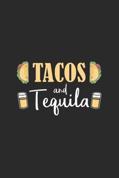 Tacos And Tequila: Tequila, Blank Lined (6" x 9" - 120 pages) ~ Drink Themed Notebook for Daily Journal, Diary, and Gift