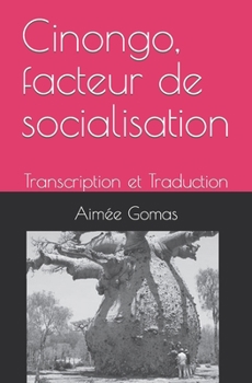 Paperback Cinongo, facteur de socialisation: Transcription et Traduction [French] Book