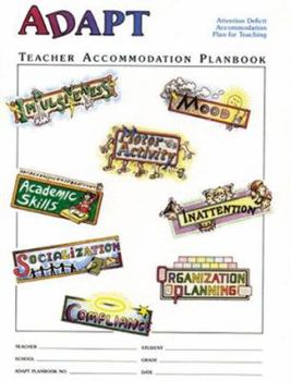 Paperback The Adapt Program Attention Deficit Accommodation Plan for Teaching: Teacher Planbook Book