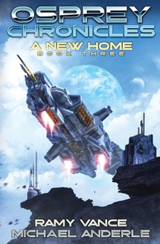 A New Home (Osprey Chronicles) - Book #3 of the Osprey Chronicles