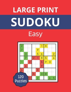 Paperback Large Print sudoku - Easy: Sudoku book for adults, 120 9x9 easy puzzles [Large Print] Book