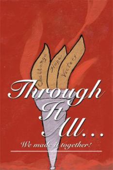 Paperback Through It All...: We Made It Together! Book