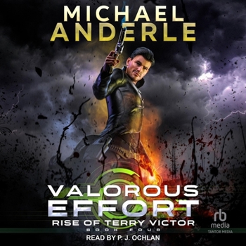 Valorous Effort - Book #4 of the Rise of Terry Victor