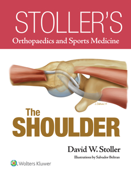Hardcover Stoller's Orthopaedics and Sports Medicine: The Shoulder Book