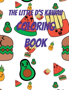 the little d's kawaii coloring book: vol # 1