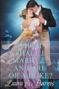 Paperback Whom Shall I Marry... An Earl or A Duke? Book