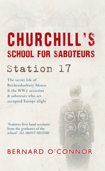 Paperback Churchill's School for Saboteurs: Station 17 Book