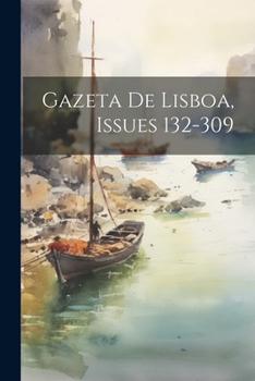 Paperback Gazeta De Lisboa, Issues 132-309 [Portuguese] Book