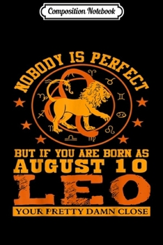 Composition Notebook: Leo Zodiac Sign August 07 Women Man Lion Birthday Gift  Journal/Notebook Blank Lined Ruled 6x9 100 Pages