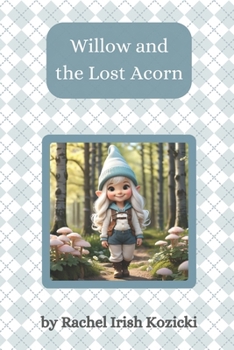 Paperback Willow and the Lost Acorn Book