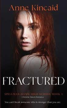 Paperback Fractured: A Reverse Harem Romance Novel Book