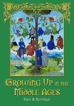 Paperback Growing Up in the Middle Ages Book