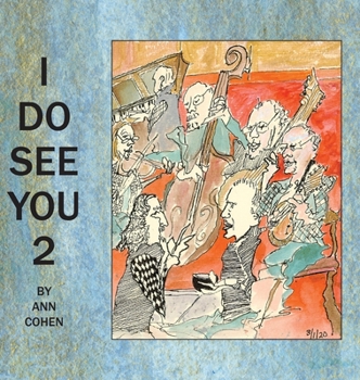 Hardcover I Do See You 2: More Line Drawings & Musings Book