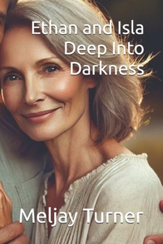 Paperback Ethan and Isla - Deep into Darkness Book