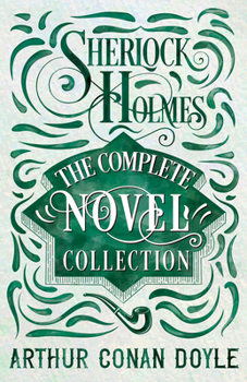 Hardcover Sherlock Holmes - The Complete Novel Collection Book