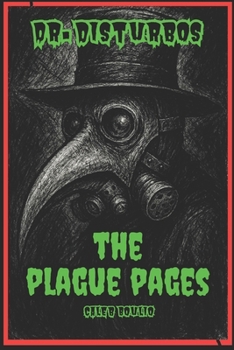 Dr.Disturbo's: The Plague Pages