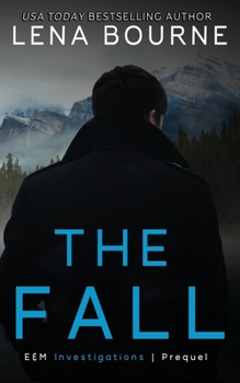 The Fall - Book #0.5 of the E&M Investigations