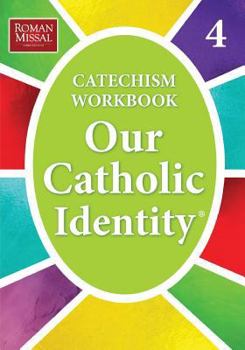 Paperback Our Catholic Identity, Catechism Workbook - Grade 4 Book