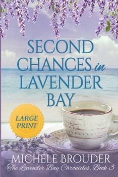 Paperback Second Chances in Lavender Bay (The Lavender Bay Chronicles Book 3) Large Print Paperback Book