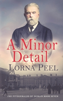 Paperback A Minor Detail: The Fitzgeralds of Dublin Book Seven Book