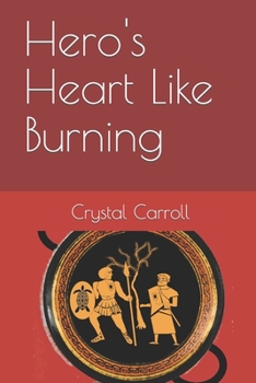 Paperback Hero's Heart Like Burning Book