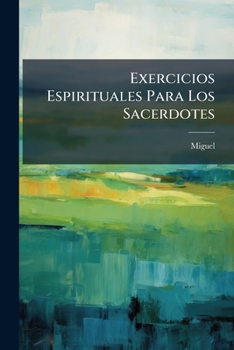 Paperback Exercicios Espirituales Para Los Sacerdotes [Spanish] Book