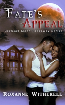 Paperback Crimson Moon Hideaway: Fate's Appeal Book