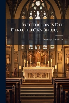 Paperback Instituciones Del Derecho CanÃ3nico, 1... [Spanish] Book