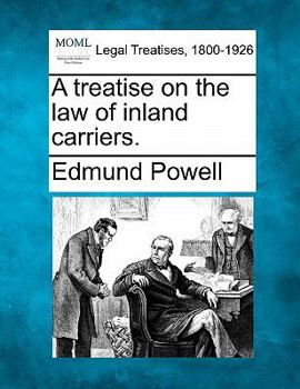 Paperback A Treatise on the Law of Inland Carriers. Book