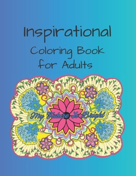 Paperback Inspirational Coloring Book For Adults: 34 Large Images To Color For Stress Relief and Inspiration Book