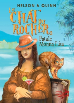 Paperback Le Chat Du Rocher 3, Fatale Monna Lisa [French] Book