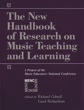 Hardcover The New Handbook of Research on Music Teaching and Learning: A Project of the Music Educators National Conference Book