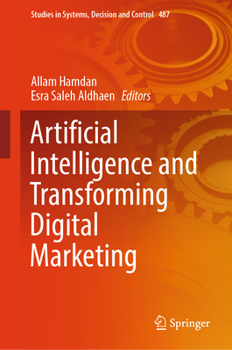 Hardcover Artificial Intelligence and Transforming Digital Marketing Book
