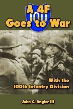 Paperback A 4F Goes to War With the 100th Infantry Division Book