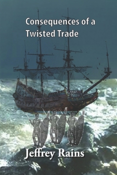 Paperback Consequences of a Twisted Trade Book