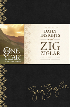 Unknown Binding The One Year Daily Insights with Zig Ziglar (One Year Signature Line) Book