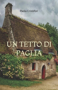Paperback Un Tetto Di Paglia [Italian] Book