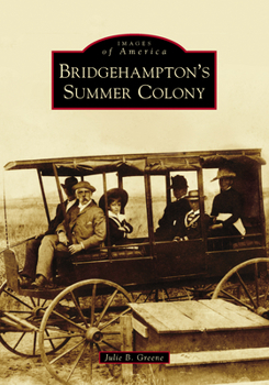 Paperback Bridgehampton's Summer Colony Book