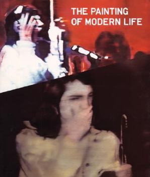 Paperback The Painting of Modern Life: 1960s to Now Book