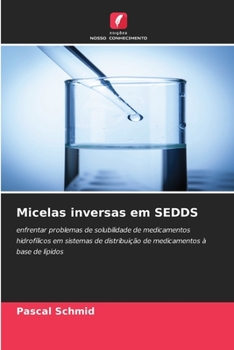 Paperback Micelas inversas em SEDDS [Portuguese] Book