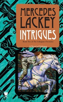 Intrigue - Book #2 of the Valdemar: Collegium Chronicles