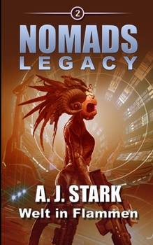 Paperback Nomads Legacy 2: Welt in Flammen [German] Book