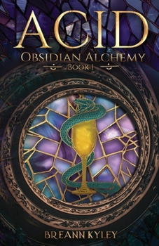 Paperback Acid: Obsidian Alchemy, Book 1 Book