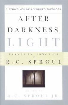 Hardcover After Darkness, Light: Distinctives of Reformed Theology; Essays in Honor of R. C. Sproul Book