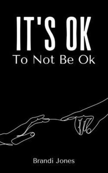 Paperback It's Ok To Not Be Ok Book