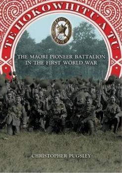 Paperback Te Hokowhitu a Tu - The Maori Pioneer Battalion in the First World War Book