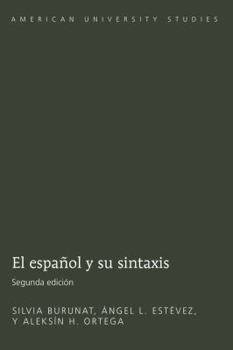 Paperback El Español Y Su Sintaxis: Segunda Edición [Spanish] Book