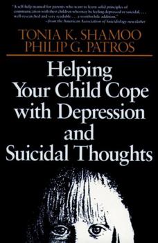 Paperback Helping Your Child Cope with Depression and Suicidal Thoughts Book