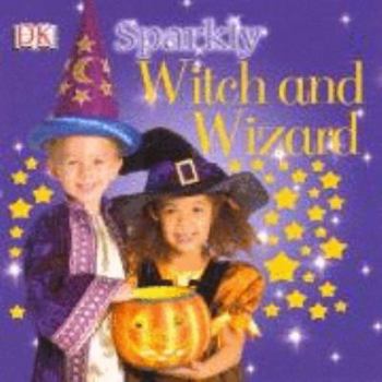 Sparkly Witch  &  Wizard - Book  of the DK Sparkly